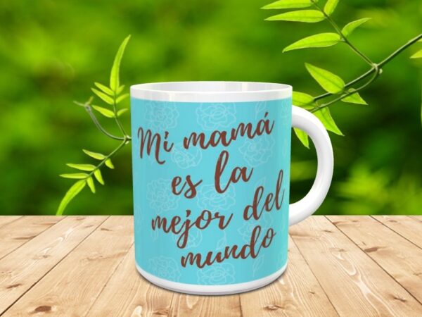 Taza para el día de la madre "Mamá mejor" - Imagen 3