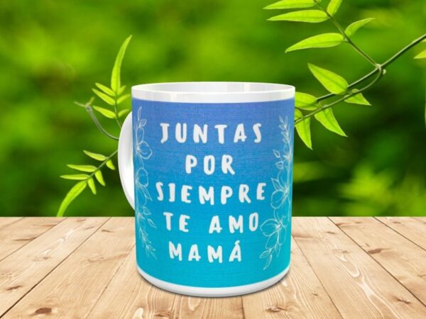 Taza para el día de la madre "Mamá para siempre" - Imagen 3