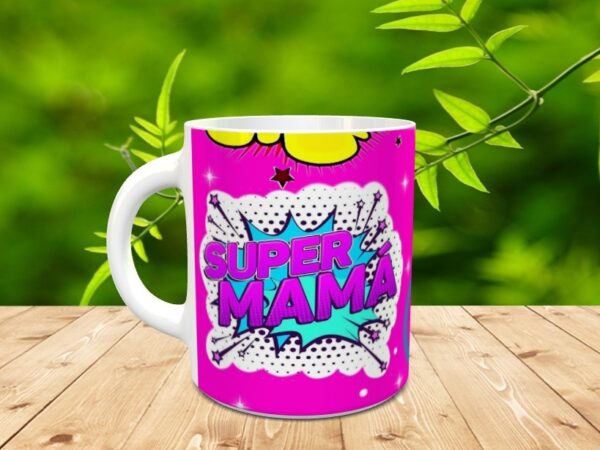 Taza para el día de la madre "Mamá valiente" - Imagen 2